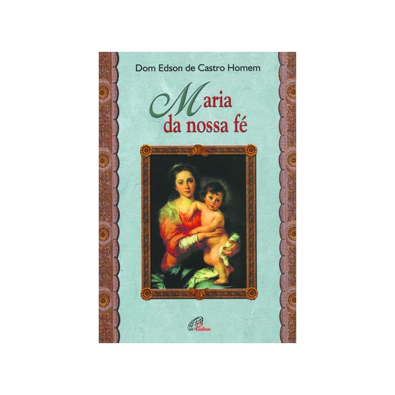 MARIA DA NOSSA FÉ