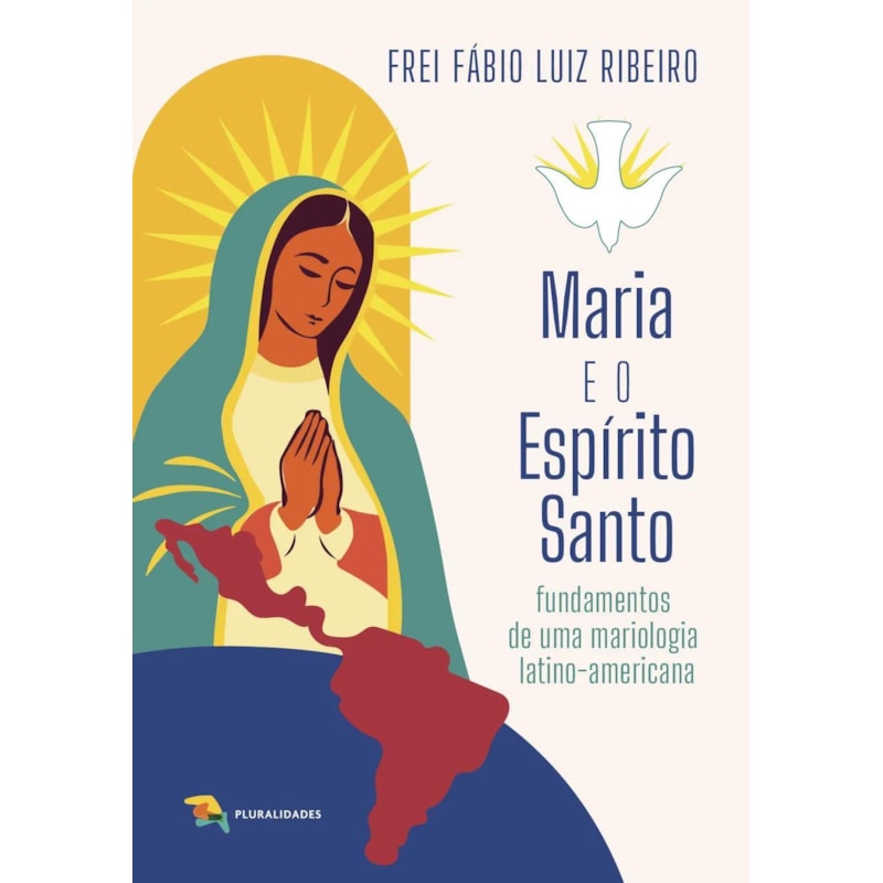 MARIA E O ESPÍRITO SANTO - FÁBIO LUIZ RIBEIRO