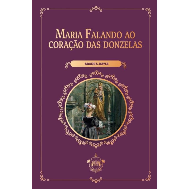 MARIA FALANDO AO CORAÇÃO DAS DONZELAS