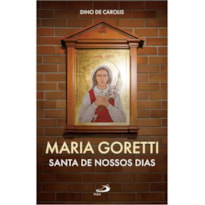 MARIA GORETTI SANTA DE NOSSOS DIAS