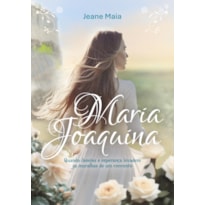 MARIA JOAQUINA: QUANDO DESEJOS E ESPERANÇA INVADEM AS MURALHAS DE UM CONVENTO