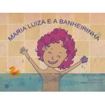 Maria luiza e a banheirinha