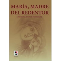 MARÍA, MADRE DEL REDENTOR