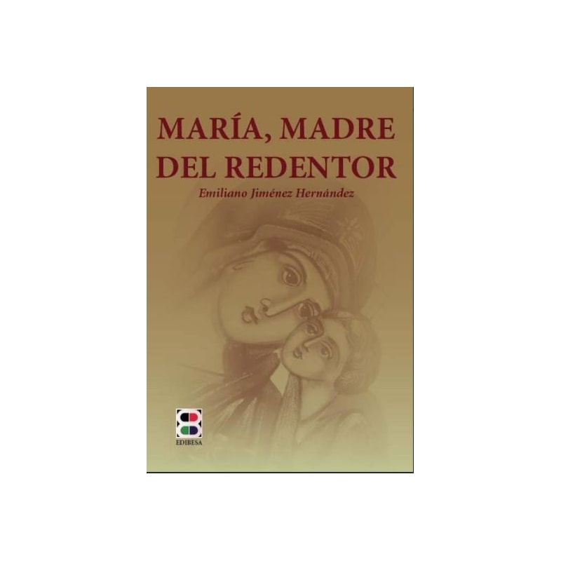 MARÍA, MADRE DEL REDENTOR