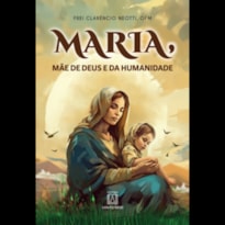 Maria Mãe de Deus e da Humanidade