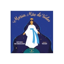 MARIA, MÃE DE TODOS