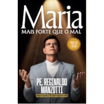 MARIA, MAIS FORTE QUE O MAL