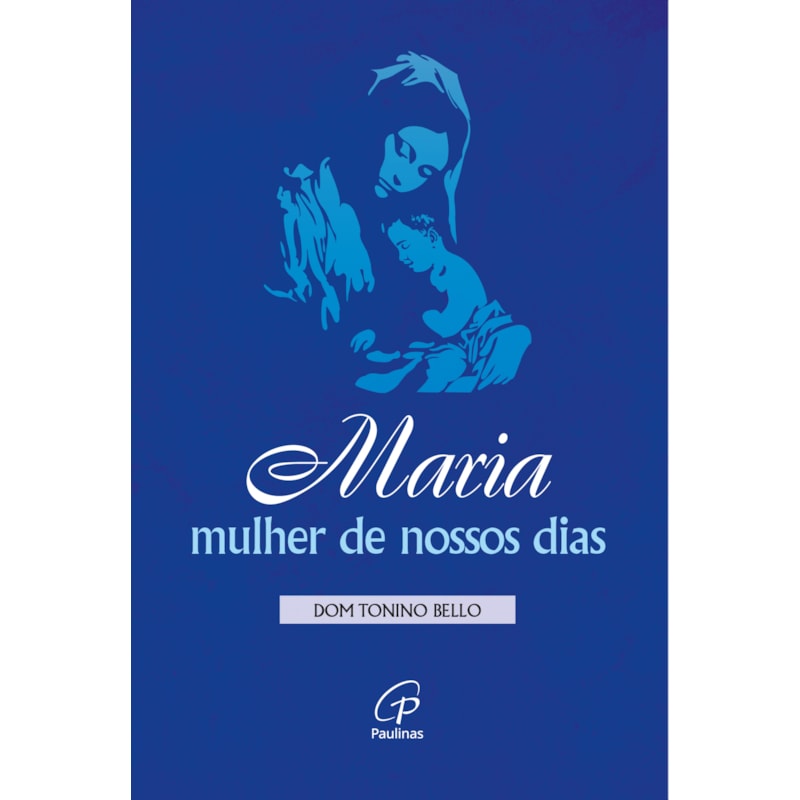 Maria, mulher de nossos dias