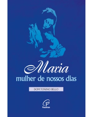 Maria, mulher de nossos dias