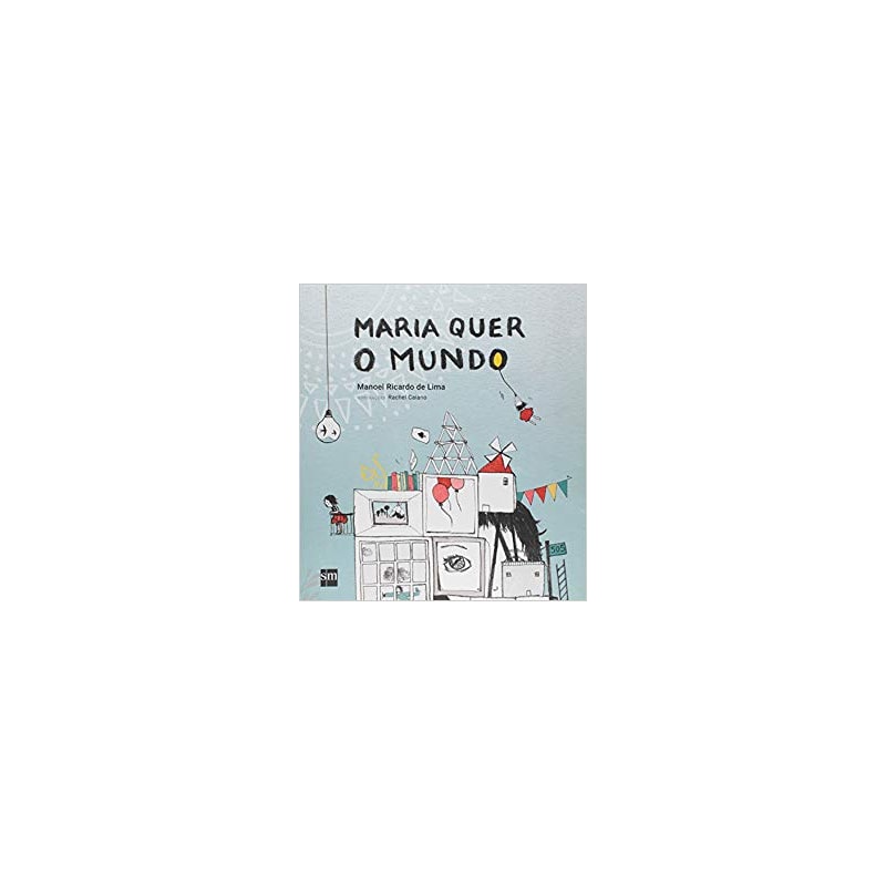 MARIA QUER O MUNDO
