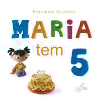 Maria tem 5