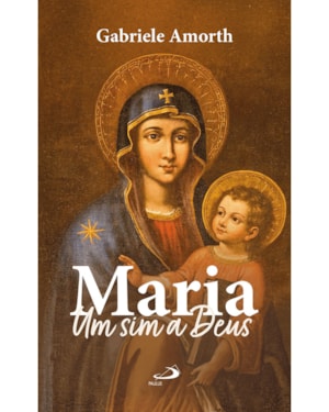 Maria - Um Sim a Deus