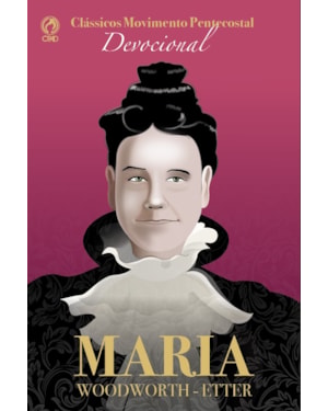 MARIA WOODWORTH-ETTER DEVOCIONAL (CMP) - CPAD