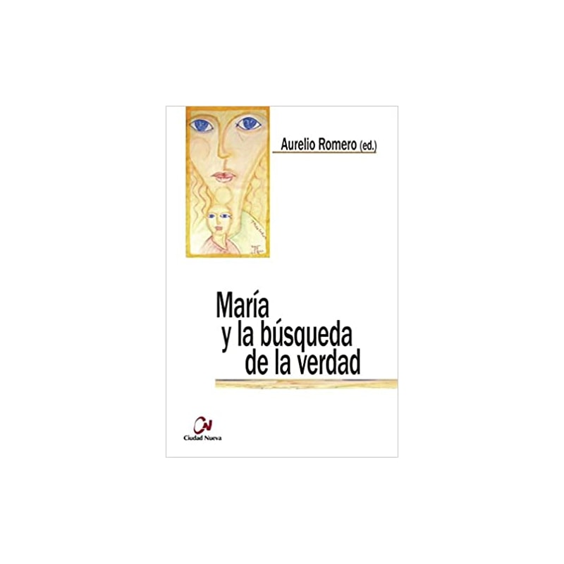 MARÍA Y LA BÚSQUEDA DE LA VERDAD