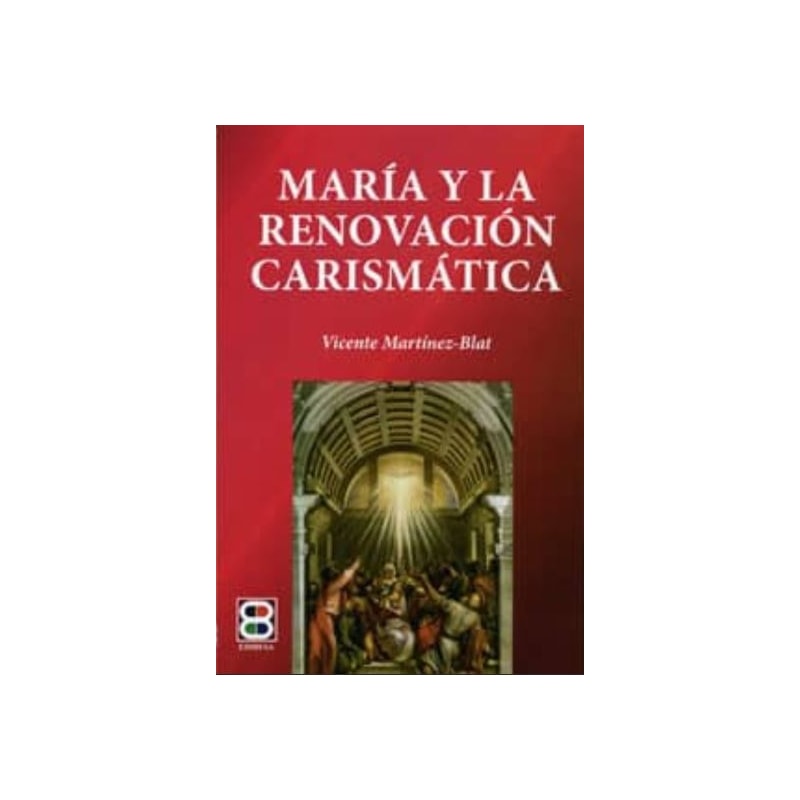 MARÍA Y LA RENOVACIÓN CARISMÁTICA