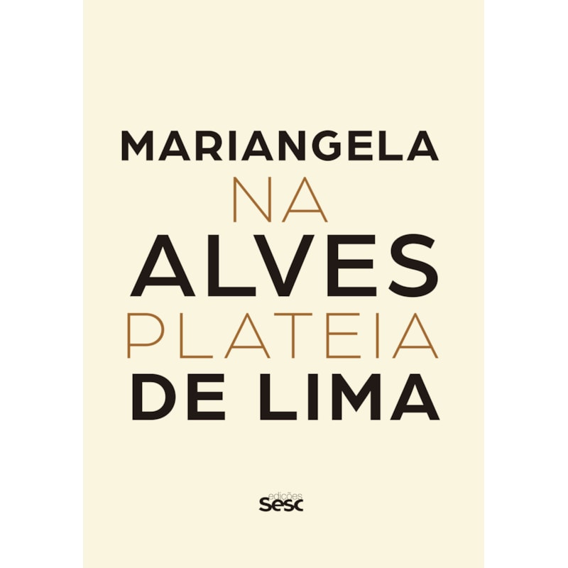 MARIANGELA ALVES DE LIMA: NA PLATEIA