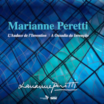 MARIANNE PERETTI: A OUSADIA DA INVENÇÃO