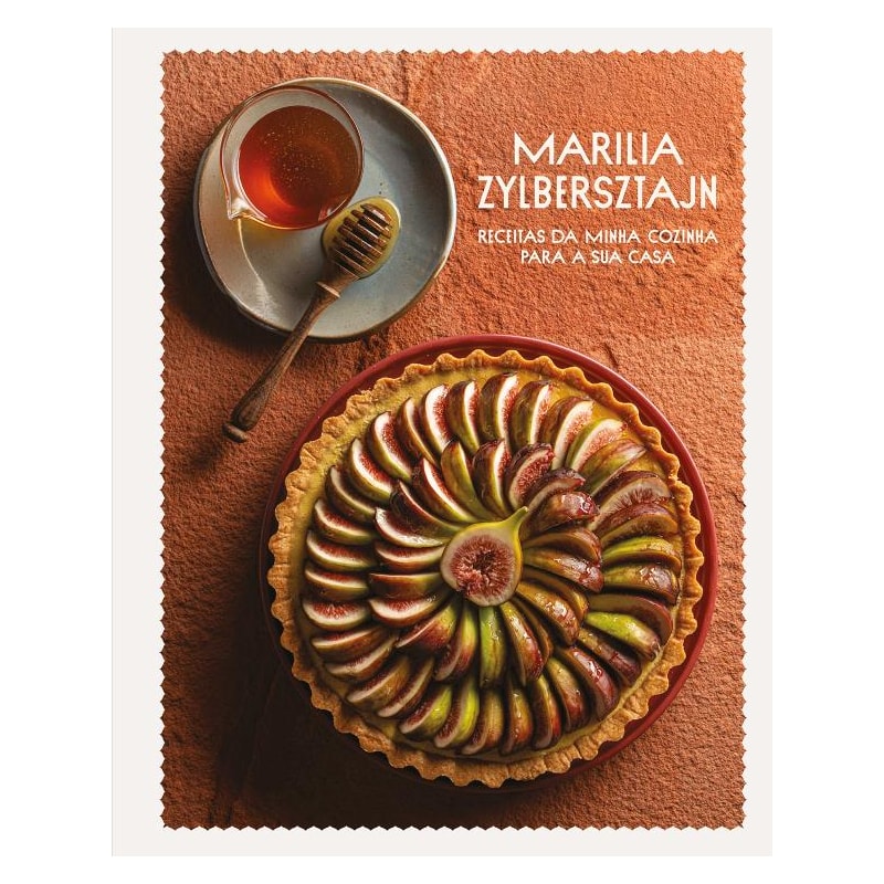 MARILIA ZYLBERSZTAJN: RECEITAS DA MINHA COZINHA PARA A SUA CASA