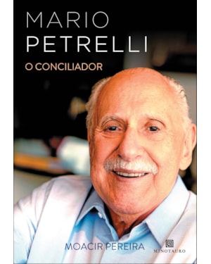 Mario Petrelli: o conciliador