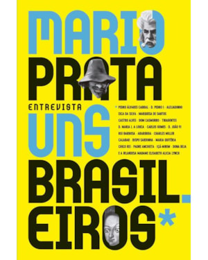MARIO PRATA ENTREVISTA UNS BRASILEIROS