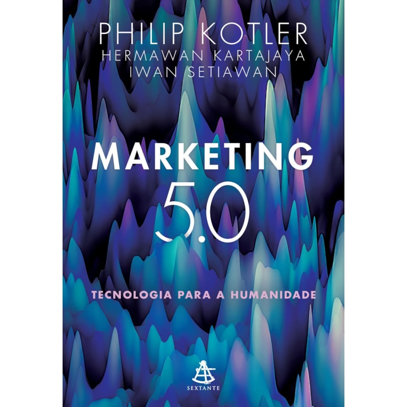 MARKETING 5.0: TECNOLOGIA PARA A HUMANIDADE