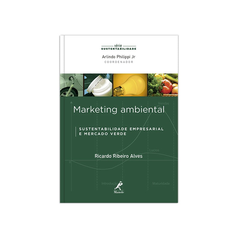 MARKETING AMBIENTAL: SUSTENTABILIDADE EMPRESARIAL E MERCADO VERDE