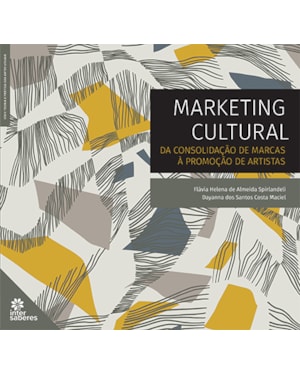 MARKETING CULTURAL:: DA CONSOLIDAÇÃO DE MARCAS À PROMOÇÃO DE ARTISTAS