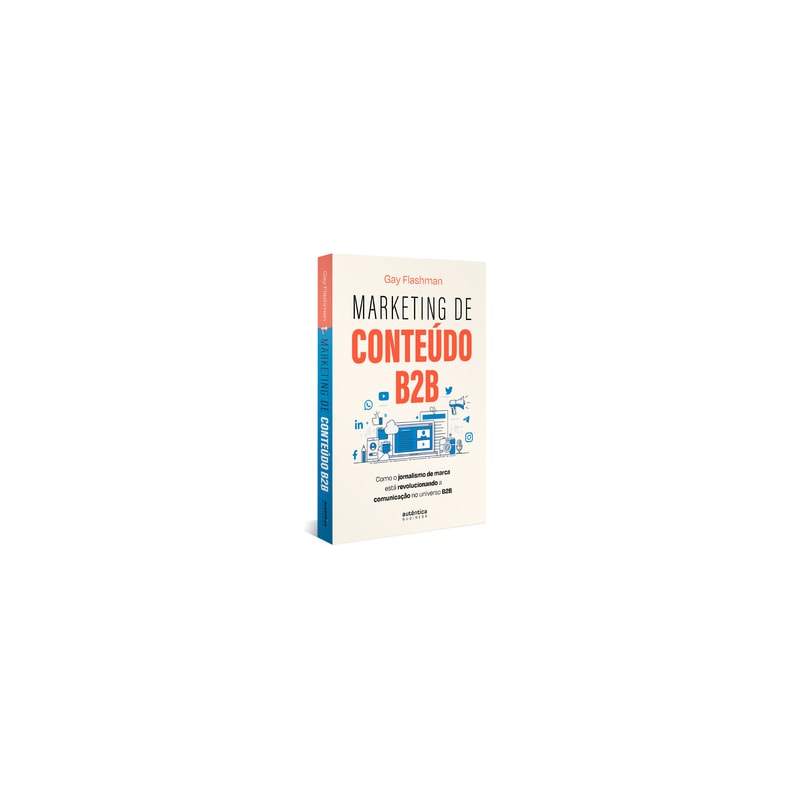 MARKETING DE CONTEÚDO B2B: COMO O JORNALISMO DE MARCA ESTÁ REVOLUCIONANDO A COMUNICAÇÃO NO UNIVERSO B2B