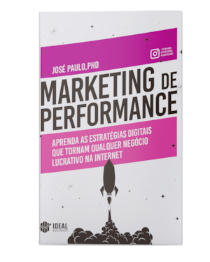 MARKETING DE PERFORMANCE: APRENDA AS ESTRATÉGIAS DIGITAIS QUE TORNAM QUALQUER NEGÓCIO LUCRATIVO NA INTERNET