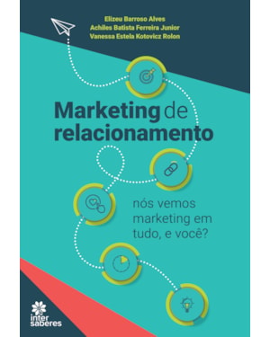 MARKETING DE RELACIONAMENTO:: NÓS VEMOS MARKETING EM TUDO E VOCÊ?