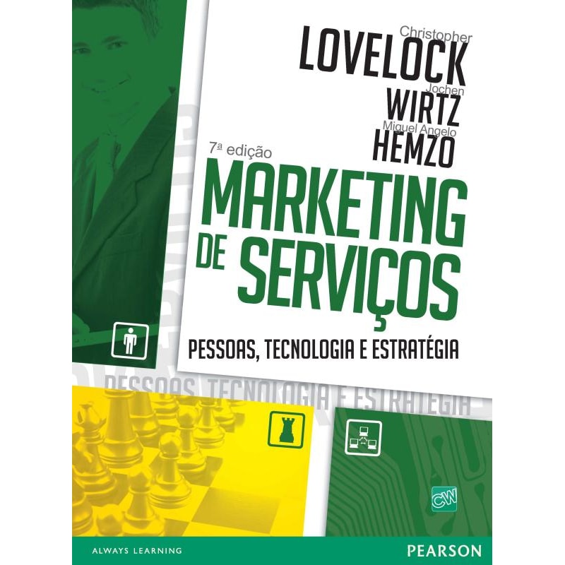 MARKETING DE SERVIÇOS: PESSOAS, TECNOLOGIA E ESTRATÉGIA