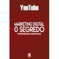 MARKETING DIGITAL O SEGREDO - YOUTUBE