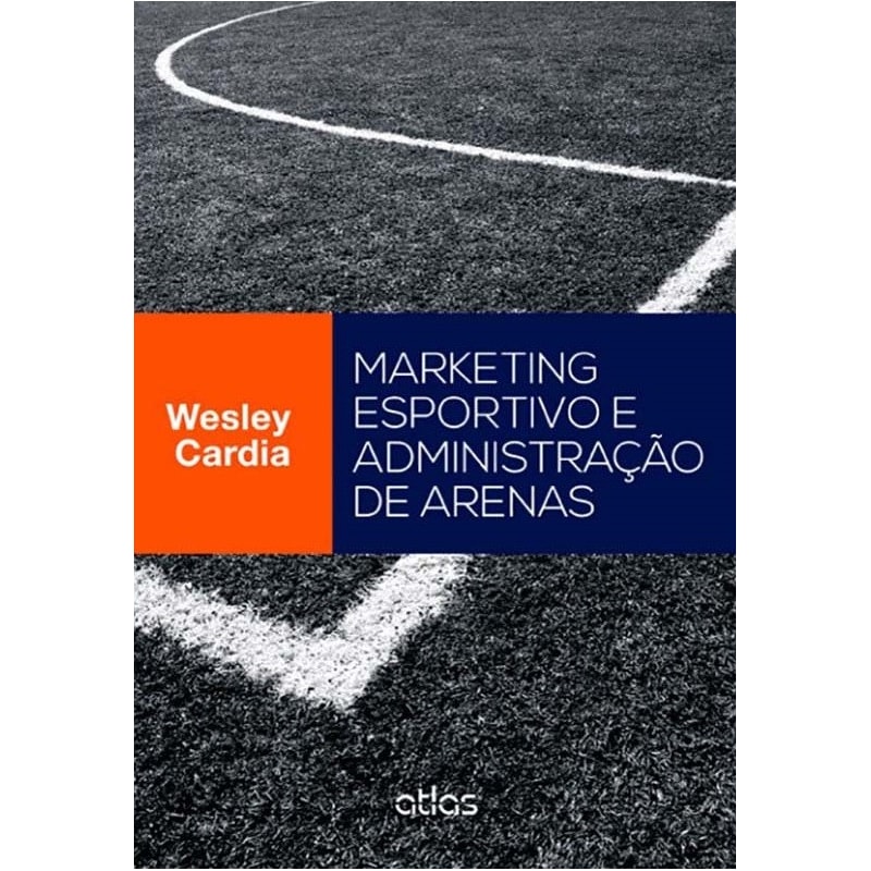 MARKETING ESPORTIVO E ADMINISTRAÇÃO DE ARENAS