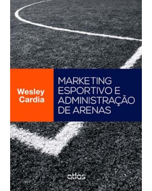 MARKETING ESPORTIVO E ADMINISTRAÇÃO DE ARENAS