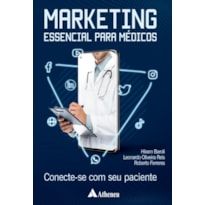 MARKETING ESSENCIAL PARA MÉDICOS - CONECTE-SE COM SEU PACIENTE