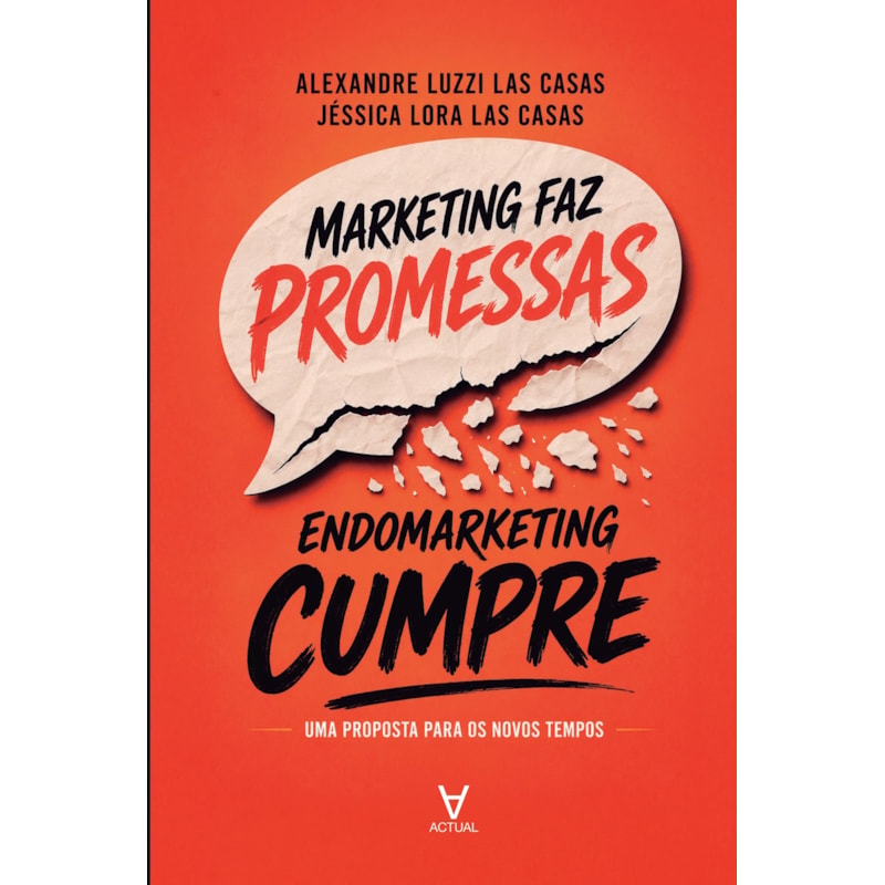 Marketing faz promessas, Endomarketing cumpre