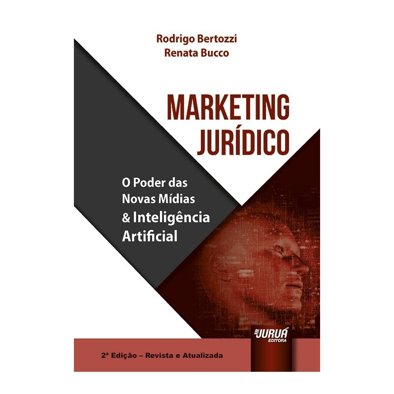 MARKETING JURÍDICO - O PODER DAS NOVAS MÍDIAS & INTELIGÊNCIA ARTIFICIAL