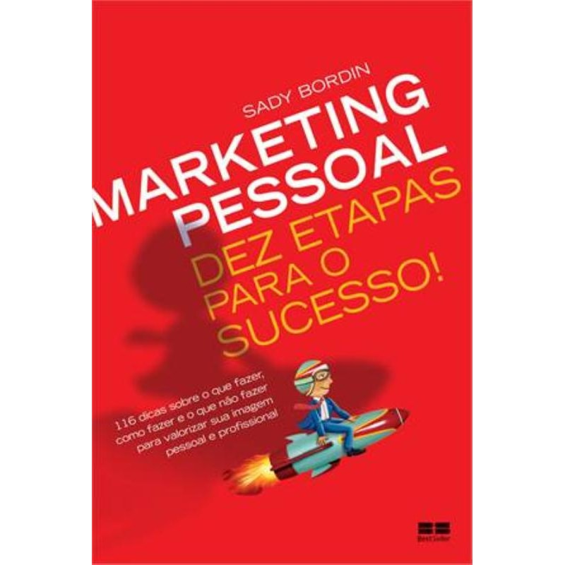 MARKETING PESSOAL: DEZ ETAPAS PARA O SUCESSO!: DEZ ETAPAS PARA O SUCESSO!