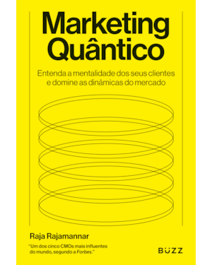 MARKETING QUÂNTICO:: ENTENDA MENTALIDADE DOS SEUS CLIENTES E DOMINE AS DINÂMICAS DO MERCADO