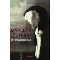 MARLENE DIETRICH - AS PERNAS DO SECULO - 1