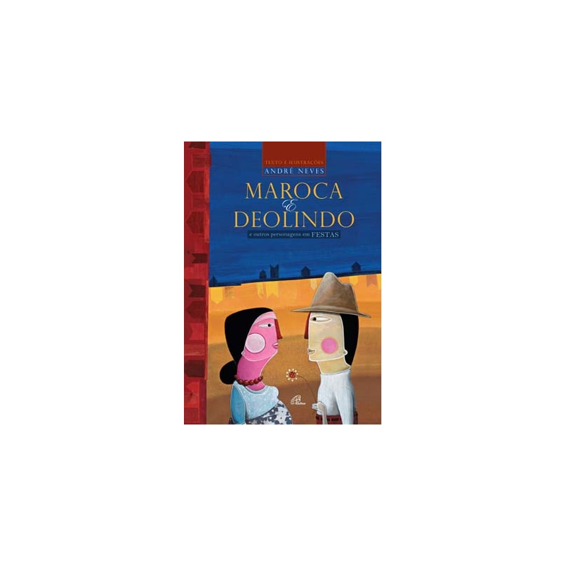 MAROCA E DEOLINDO: E OUTROS PERSONAGENS EM FESTAS