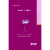 MARTA E MARIA - UMA LEITURA UM POUCO DIFERENTE