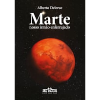 MARTE:: NOSSO IRMÃO ENFERRUJADO