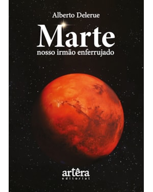 MARTE:: NOSSO IRMÃO ENFERRUJADO