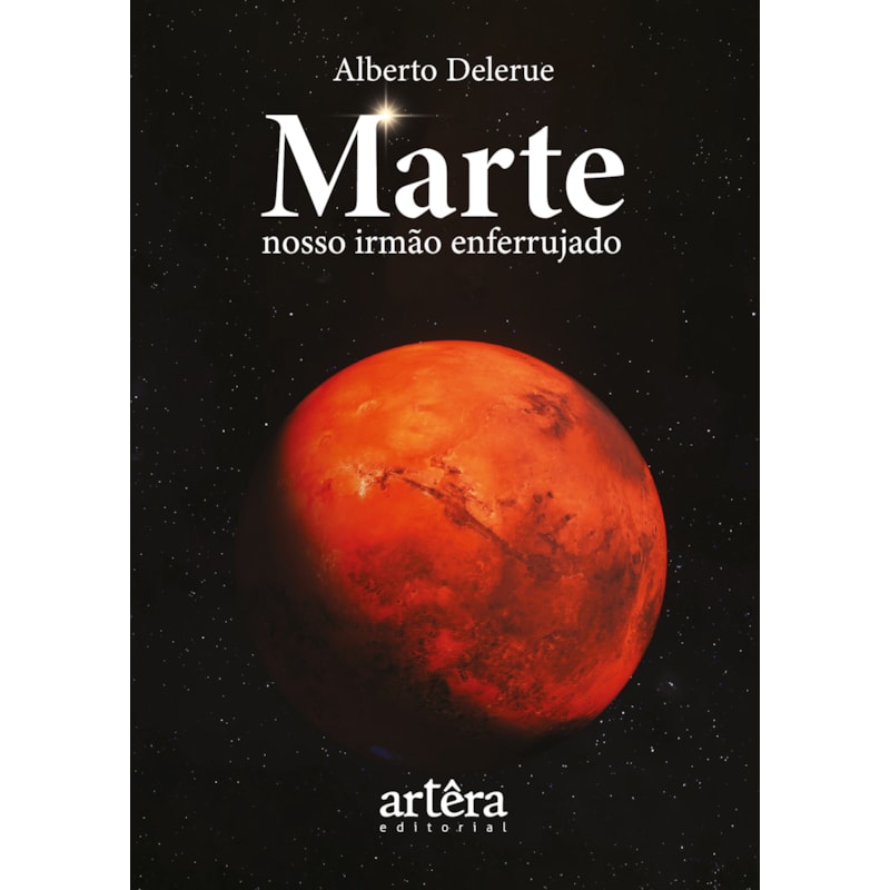 MARTE:: NOSSO IRMÃO ENFERRUJADO