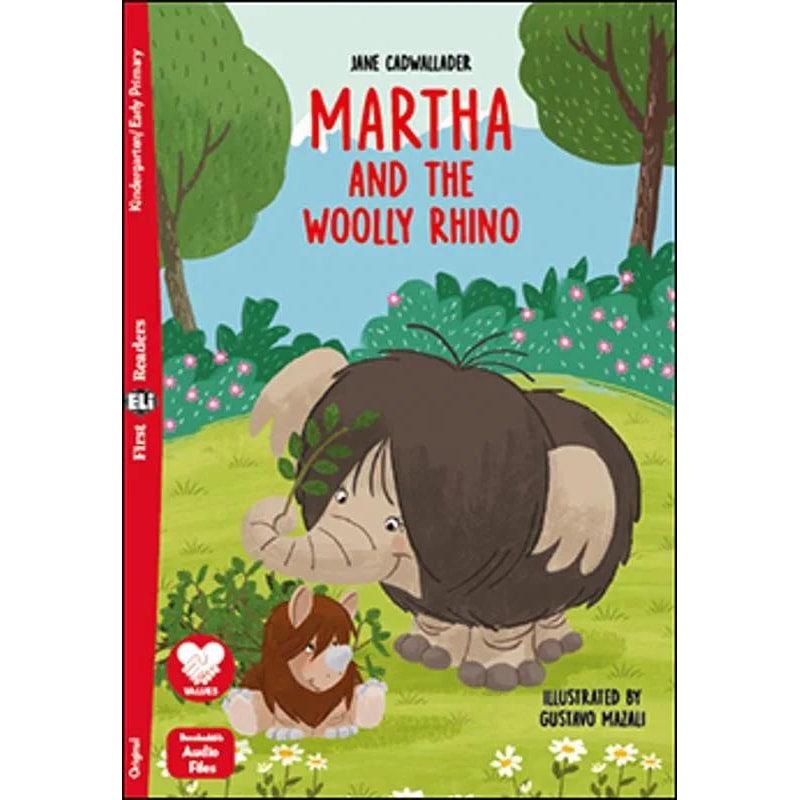 MARTHA AND THE WOOLLY RHINO - FIRST ELI READERS BELOW A1 - DOWNLOADABLE AUDIO
