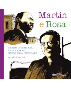 MARTIN E ROSA: MARTIN LUTHER KING E ROSA PARKS, UNIDOS PELA IGUALDADE