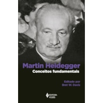 MARTIN HEIDEGGER: CONCEITOS FUNDAMENTAIS