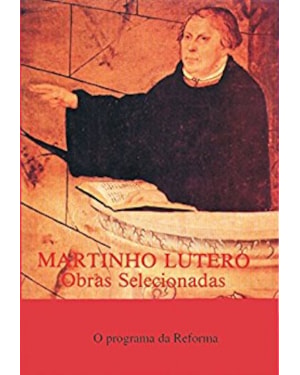 MARTINHO LUTERO 2 - OBRAS SELECIONADAS