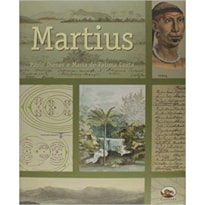 MARTIUS E O BRASIL MARTIUS E O BRASIL